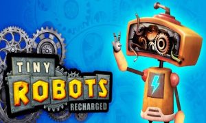 Download Tiny Robots Recharged